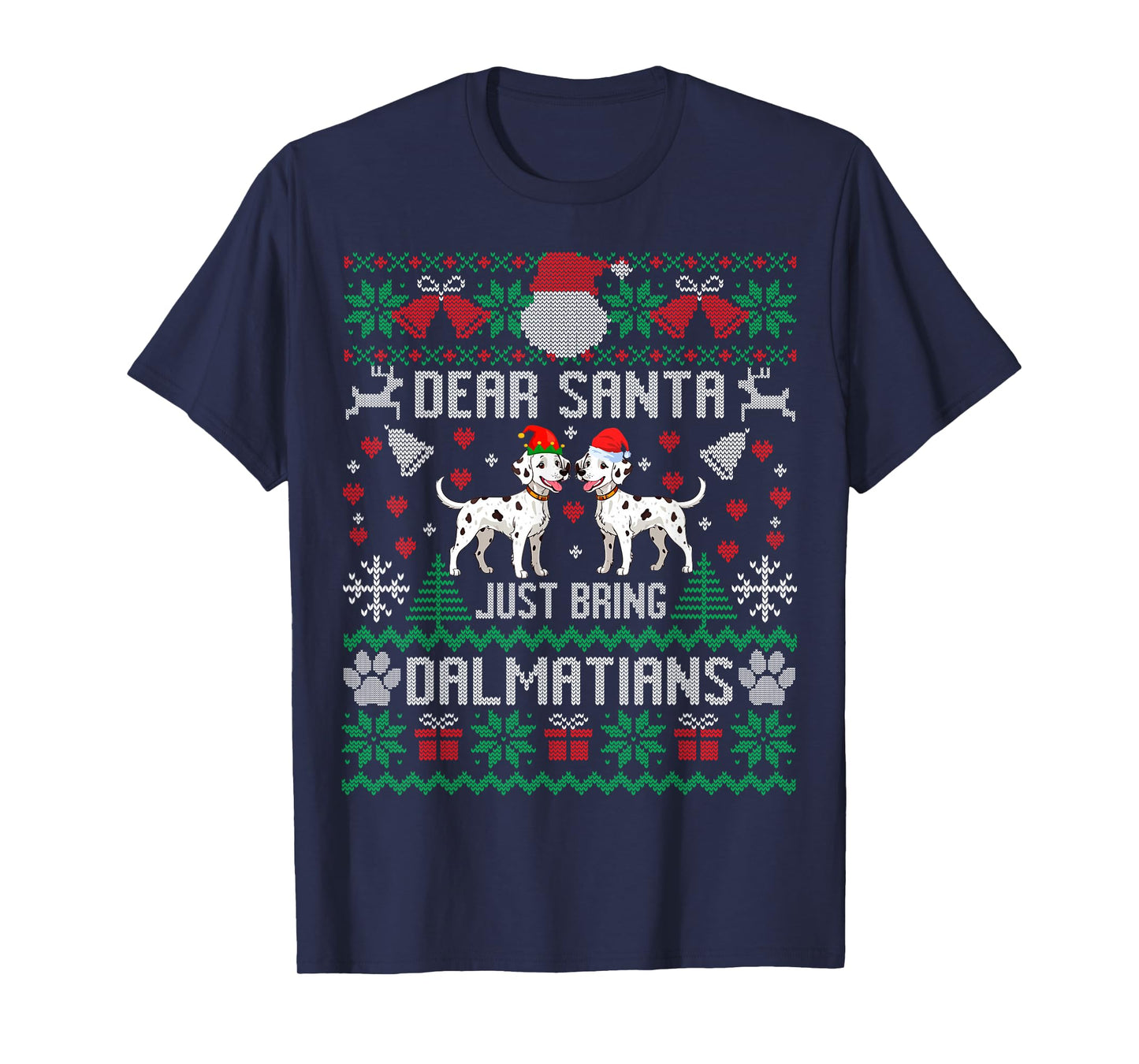 Dalmatians Dog Lover Funny Ugly Xmas Sweater Gifts T-Shirt