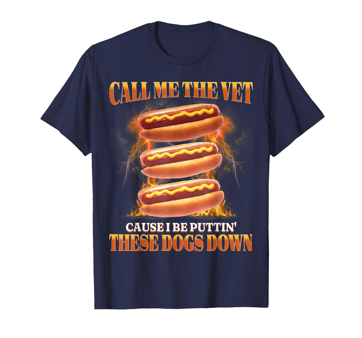 Call Me The Vet Cause I Be Puttin' These Dogs Down Funny T-Shirt