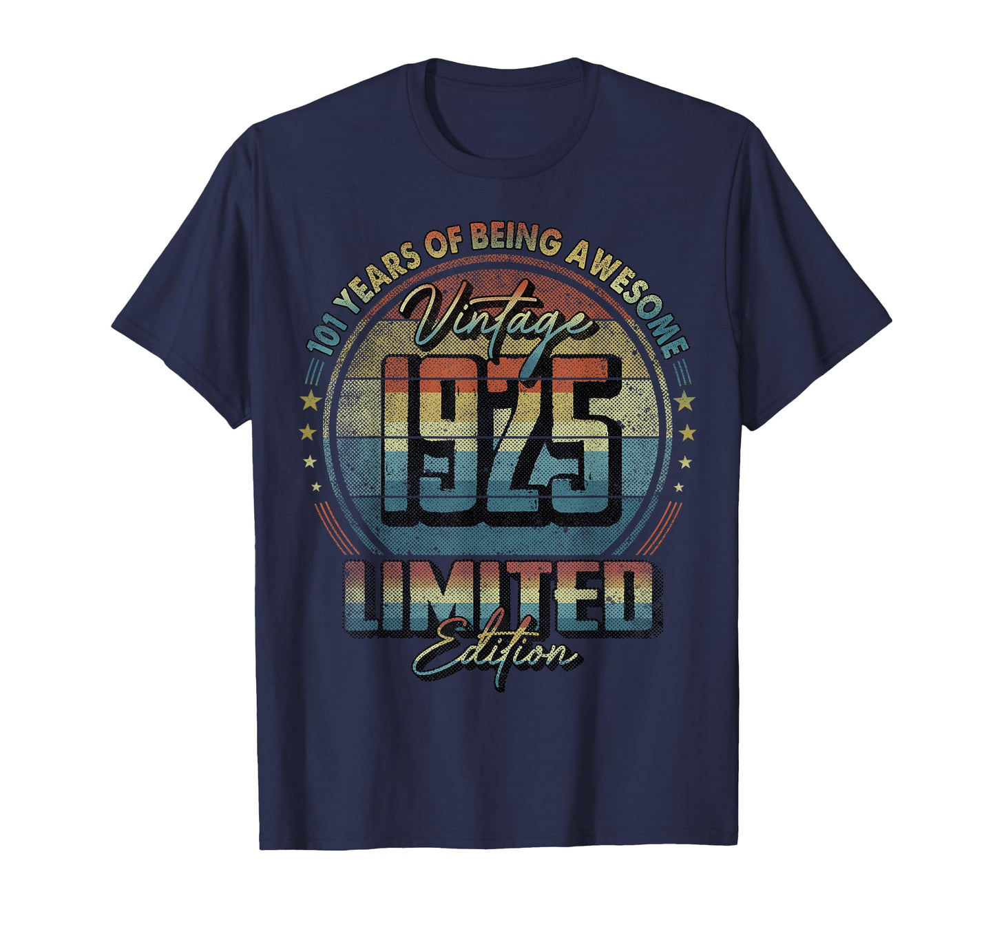 Vintage 1925 Limited Edition 101 Year Old 101st Birthday T-Shirt