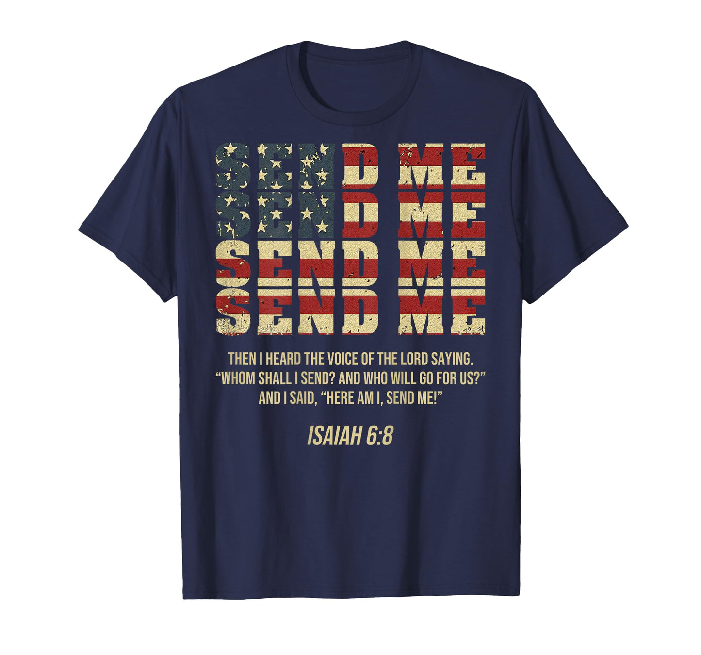 Send Me Isaiah 6:8 Christian Here Am I Send Me (On Back) T-Shirt