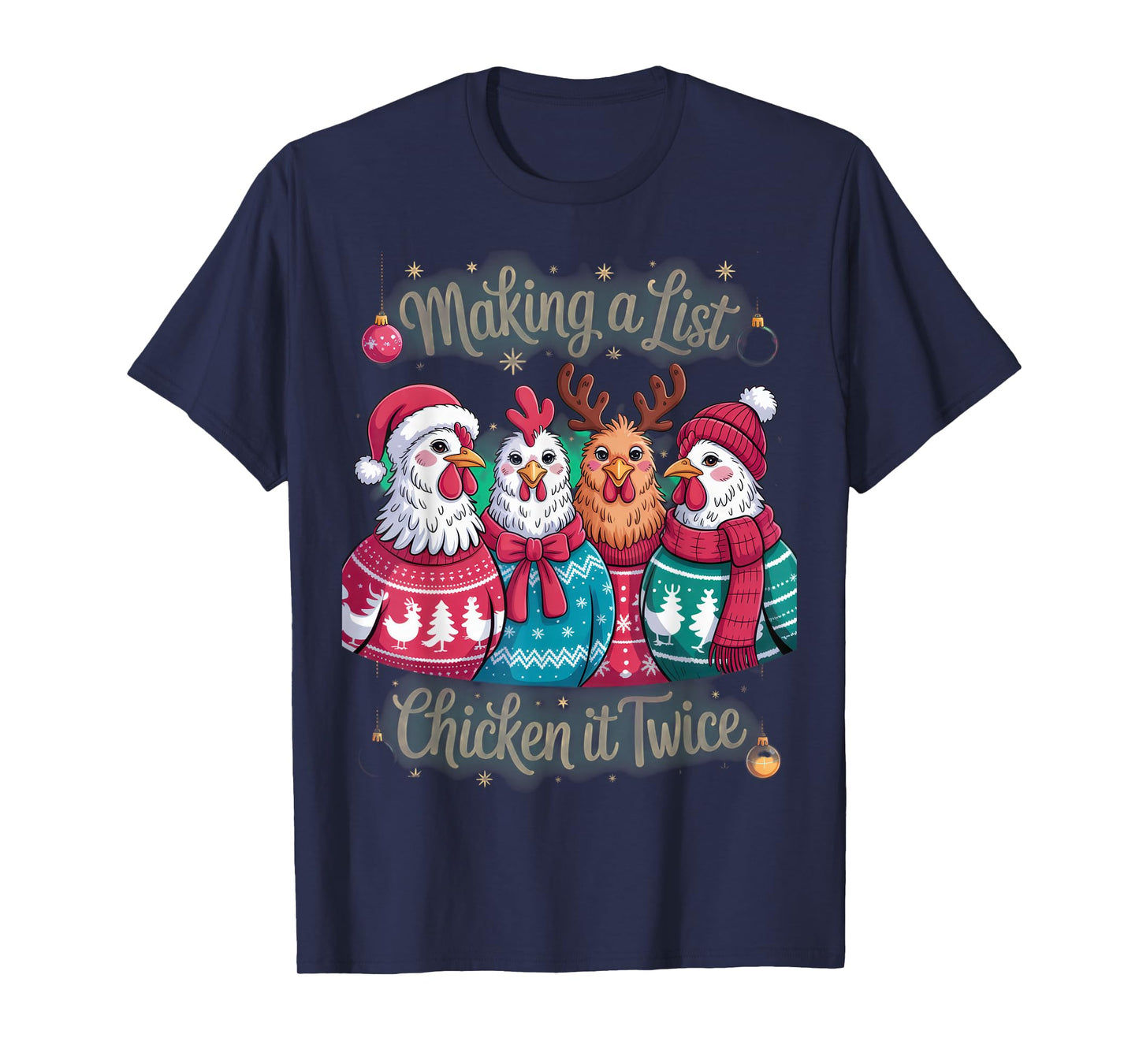 Making a List Chicken it Twice Funny Christmas Clothing T-Shirt