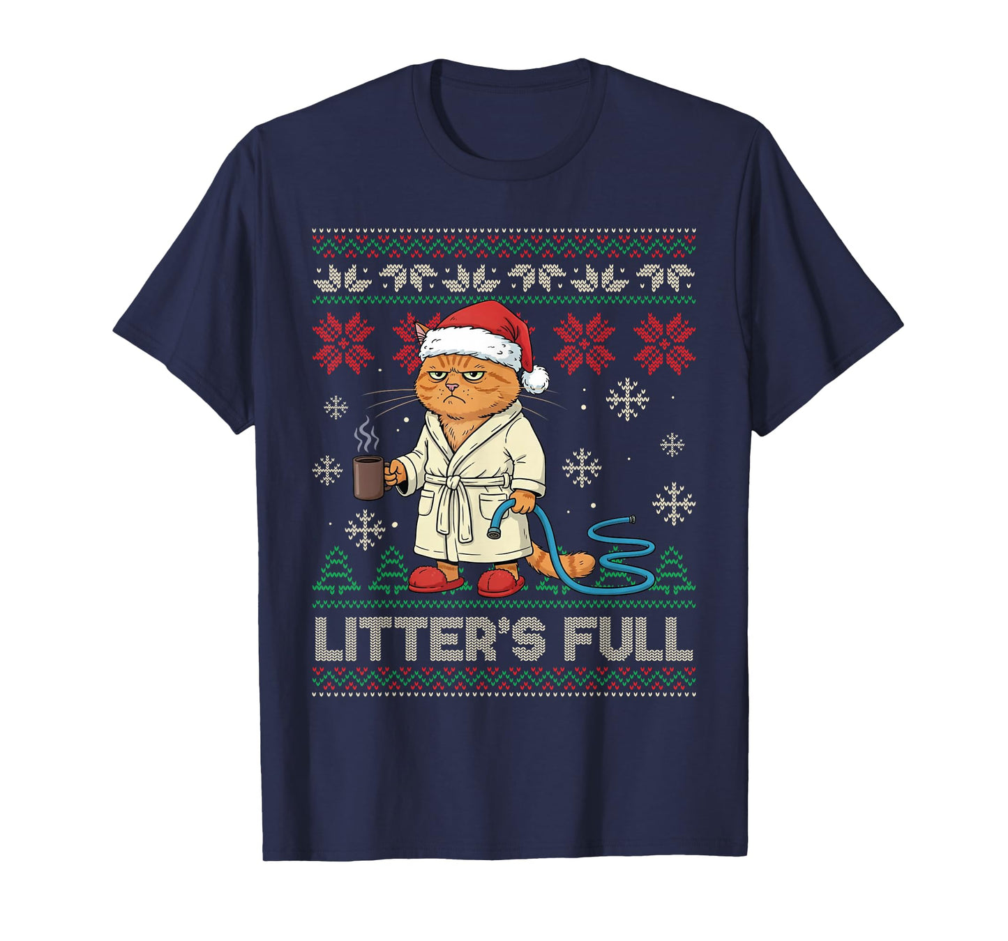 Litter’s Full Funny Cat Lovers Ugly Christmas Sweater T-Shirt