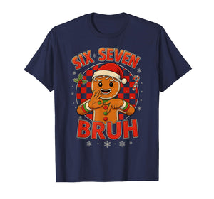HUGvyn Six Seven Bruh Gingerbread Christmas 67 Meme Boy Girl T-Shirt