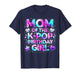 Mom of The K-Pop Birthday Girls Korean Music T-Shirt