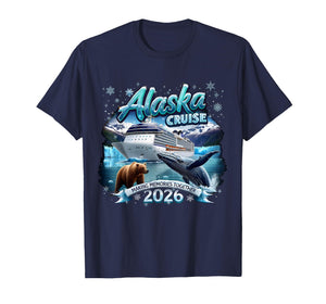 Alaska Cruise 2026 Making Memories Together Family Vacation T-Shirt