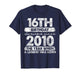16 Year Old Gifts Vintage 2010 Limited Edition 16th Birthday T-Shirt