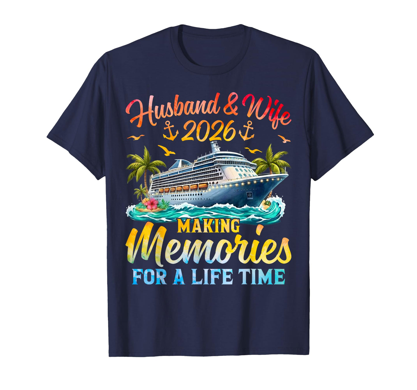 Husband & Wife 2026 Making Memories Cruise Matching Couple T-Shirt