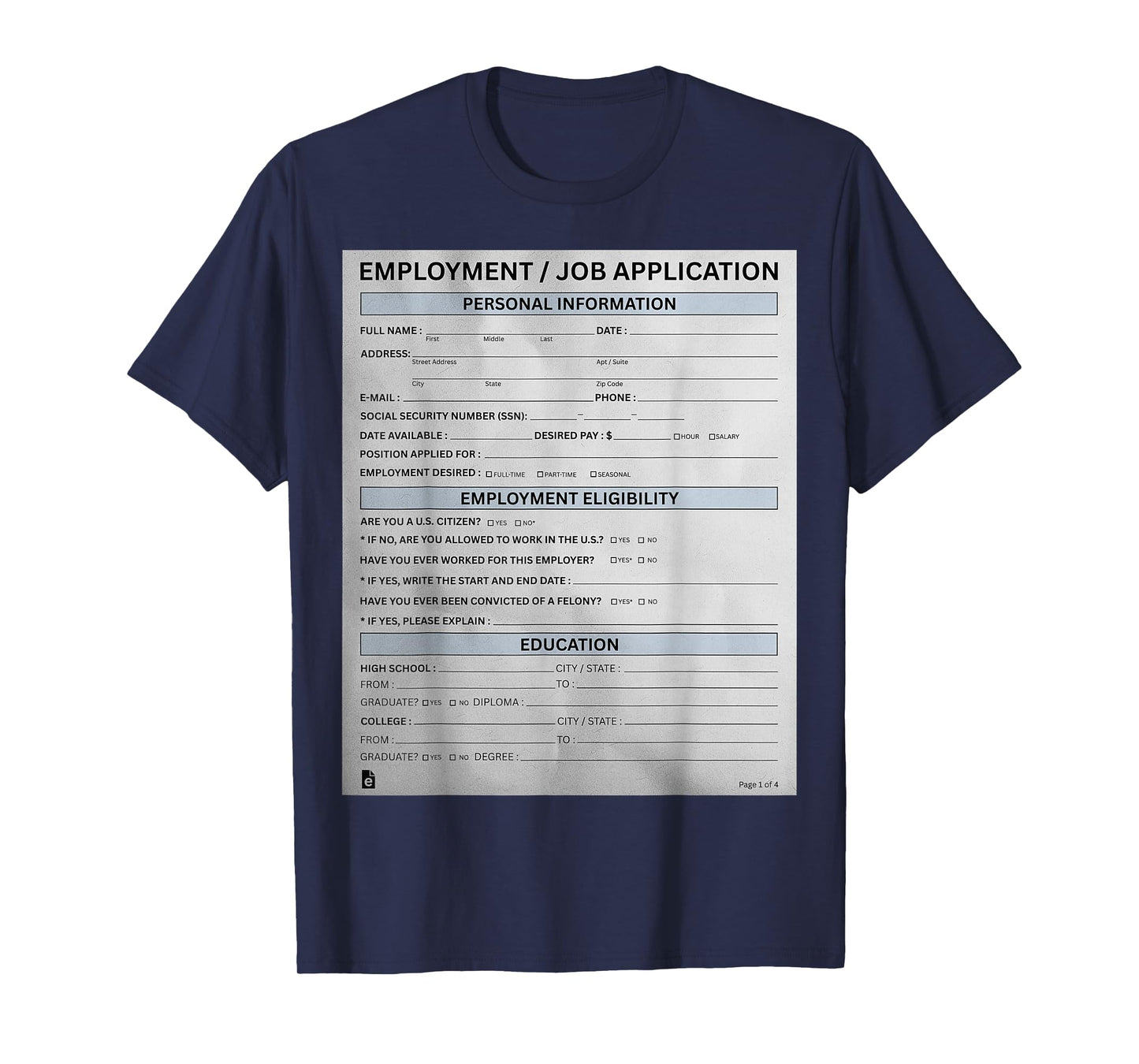 Job Application Funny Employment Form Costume for Men Women T-Shirt