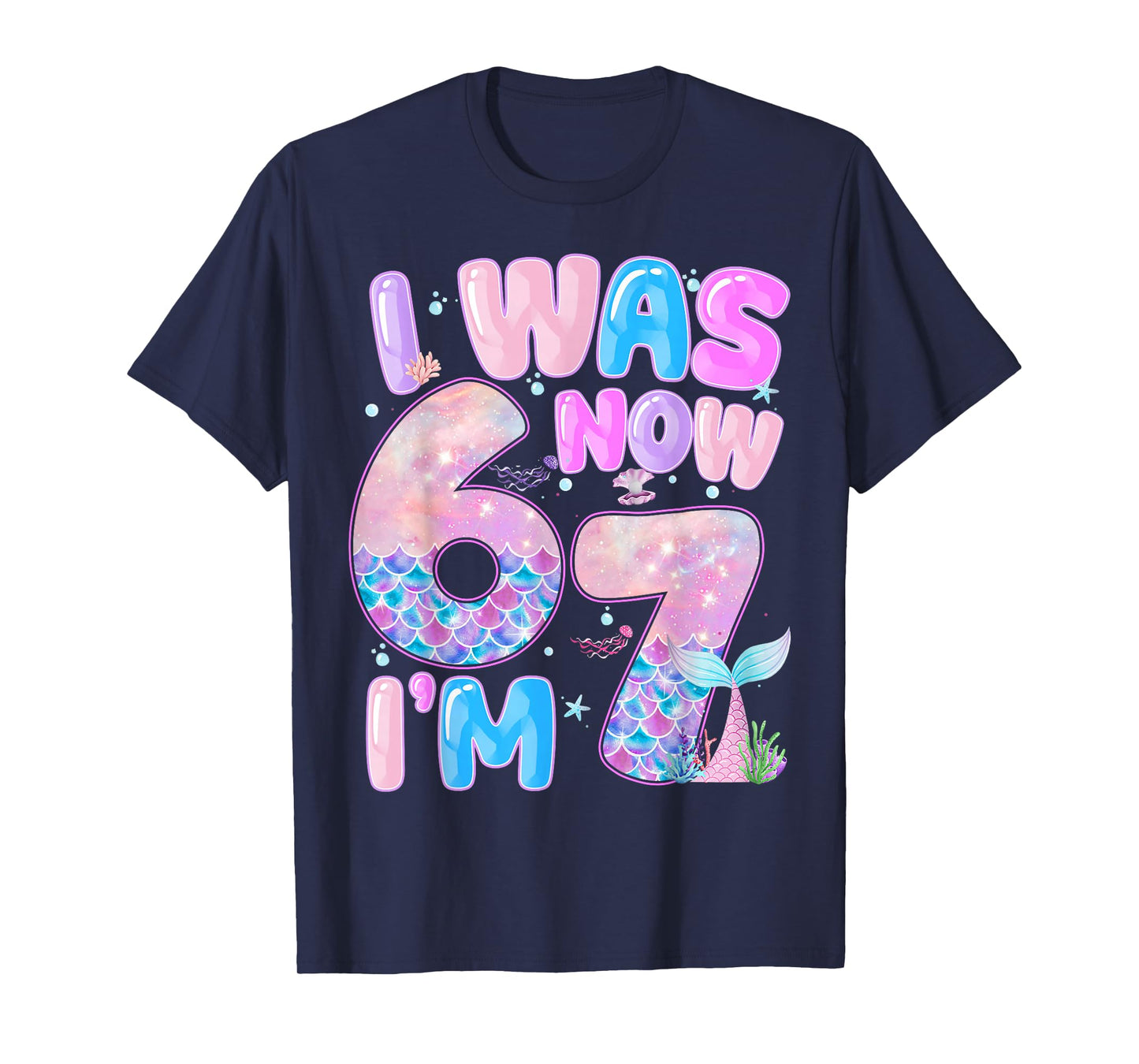 Kids 7th Birthday Girl I was 6 Now I'm 7 Year Old Mermaid T-Shirt