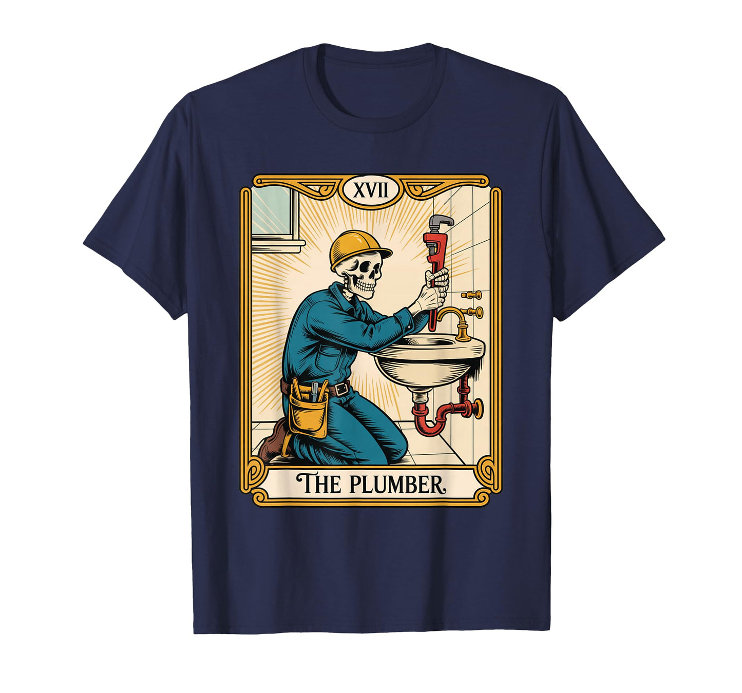 The Plumber Plumbing Tarot Card Skeleton Funny Pipefitter T-Shirt