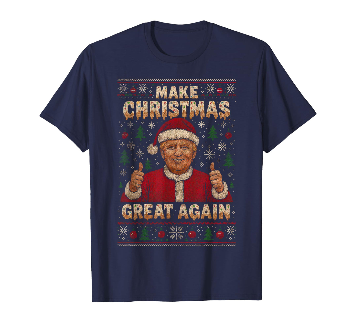 Make Christmas Great Again Ice Cream Drip Funny Ugly Sweater T-Shirt