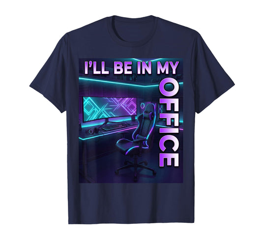 PC Gaming I'll Be in My Office PC Gamer T-Shirt