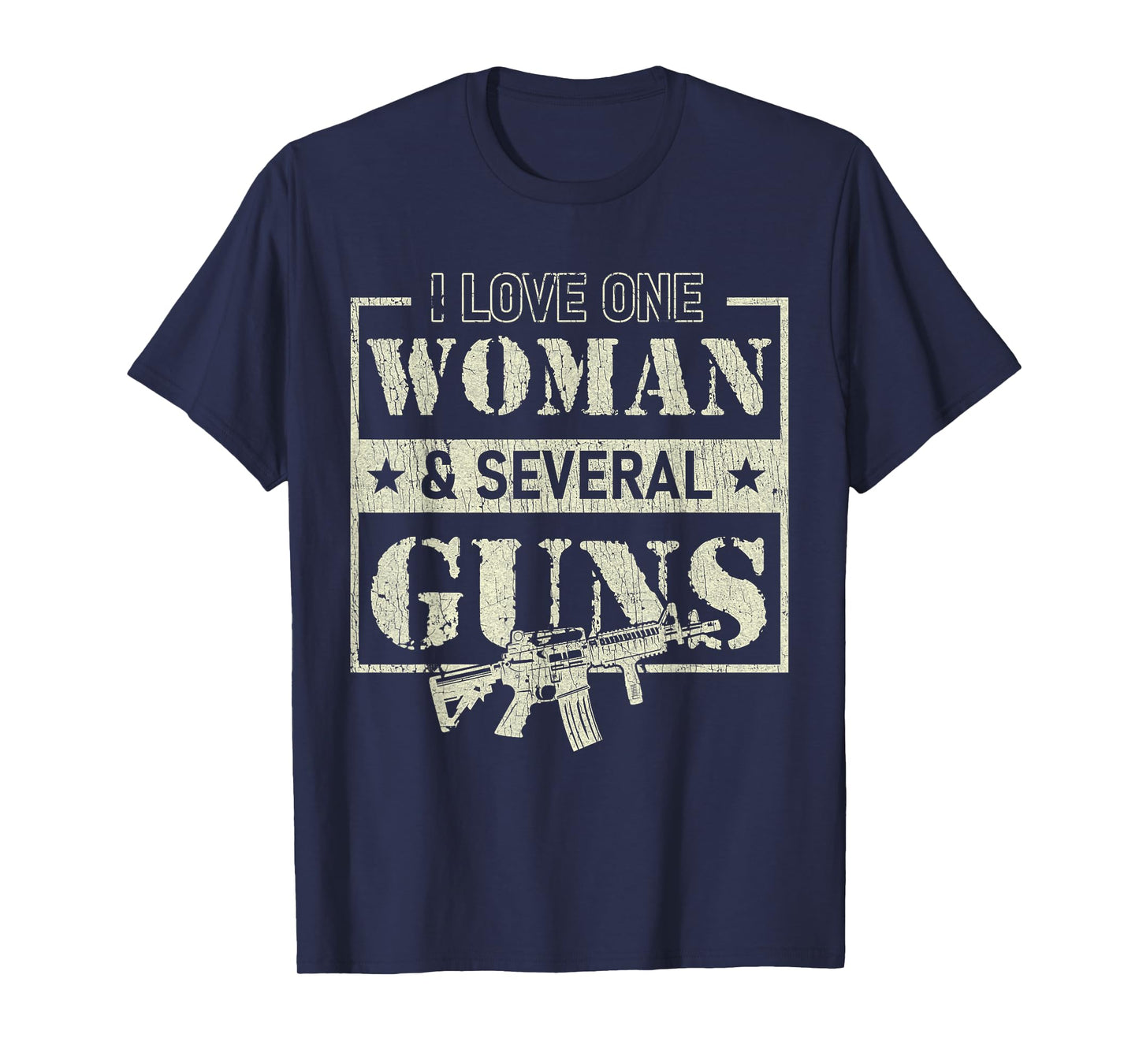 I Love One Woman & Several Guns T-Shirt