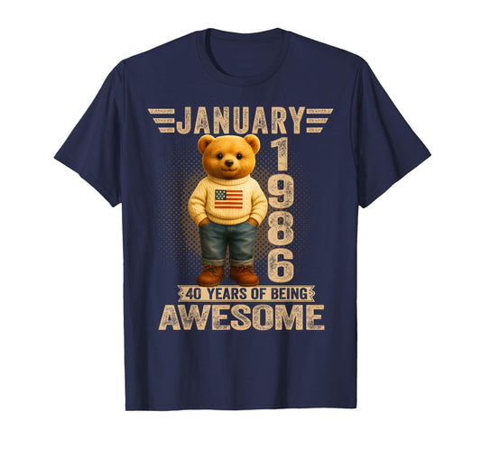 40 Year Old January 1986 Teddy Bear 40th Birthday Men Women T-Shirt