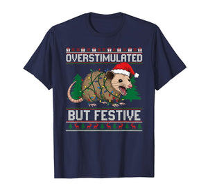 Overstimulated But Festive Possum Christmas Pajamas Ugly T-Shirt
