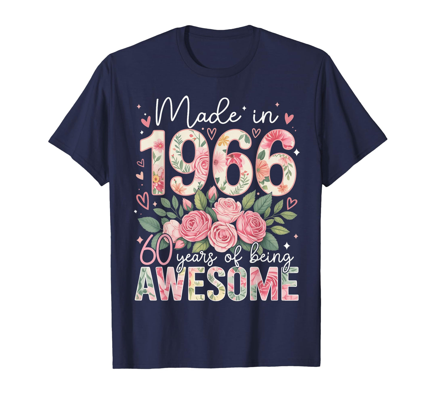 Made in 1966 60 Years of Being Awesome 60th Birthday Flowers T-Shirt