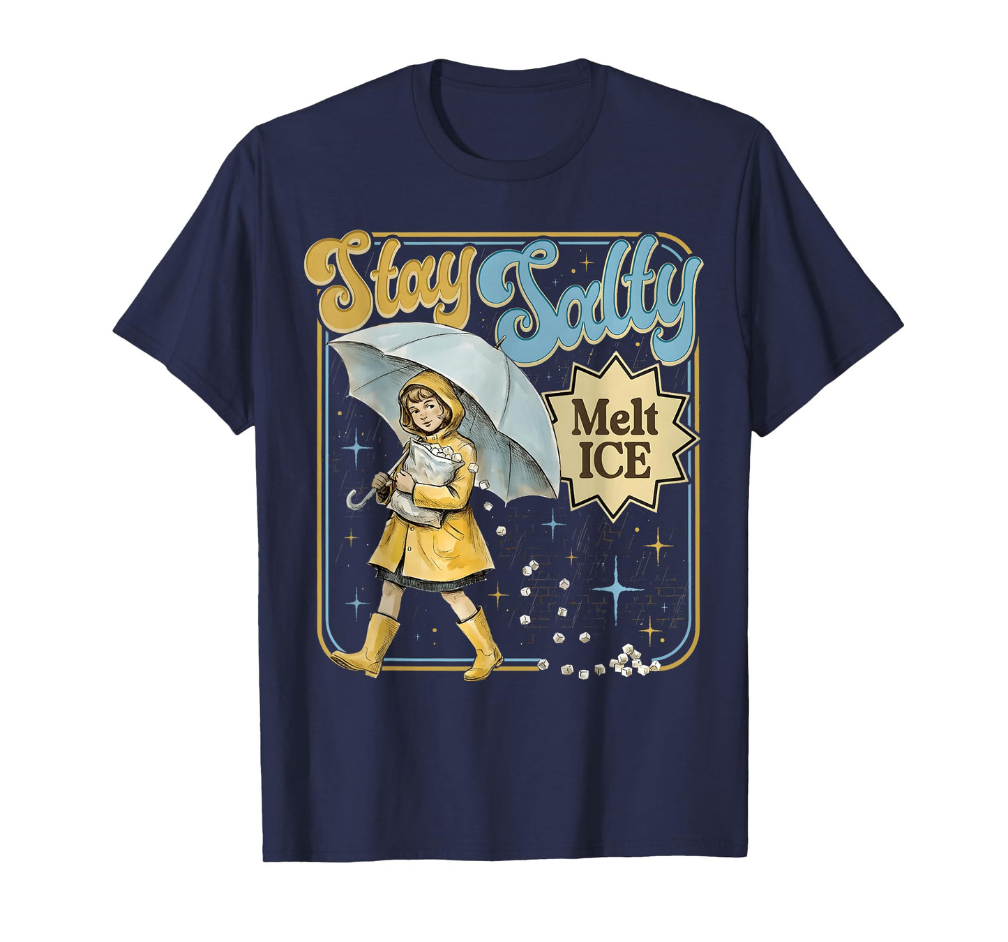 Salty Salt Melt Ice Funny Women Men T-Shirt