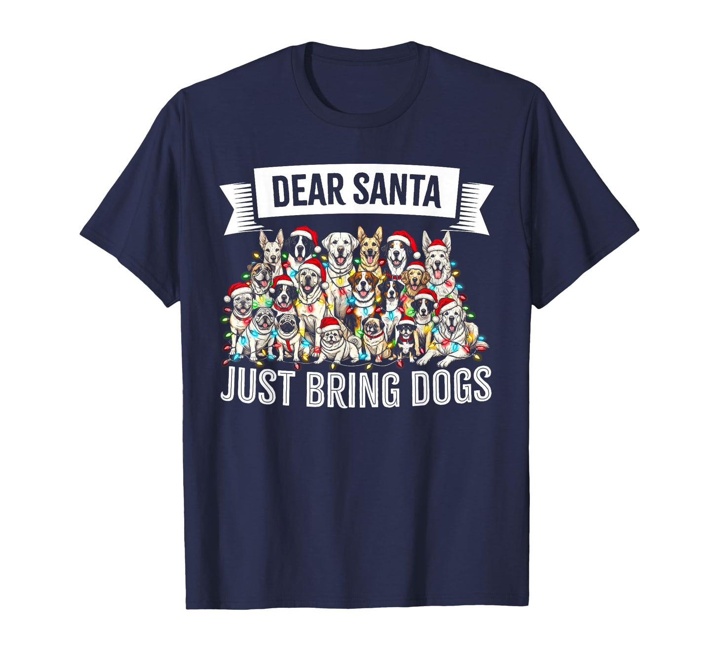 Dear Santa Just Bring Dogs Christmas Lights Dog Love Pajama T-Shirt