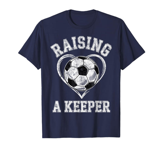 Raising a Keeper Soccer Mom I'm The Goalkeeper's Mother Fan T-Shirt