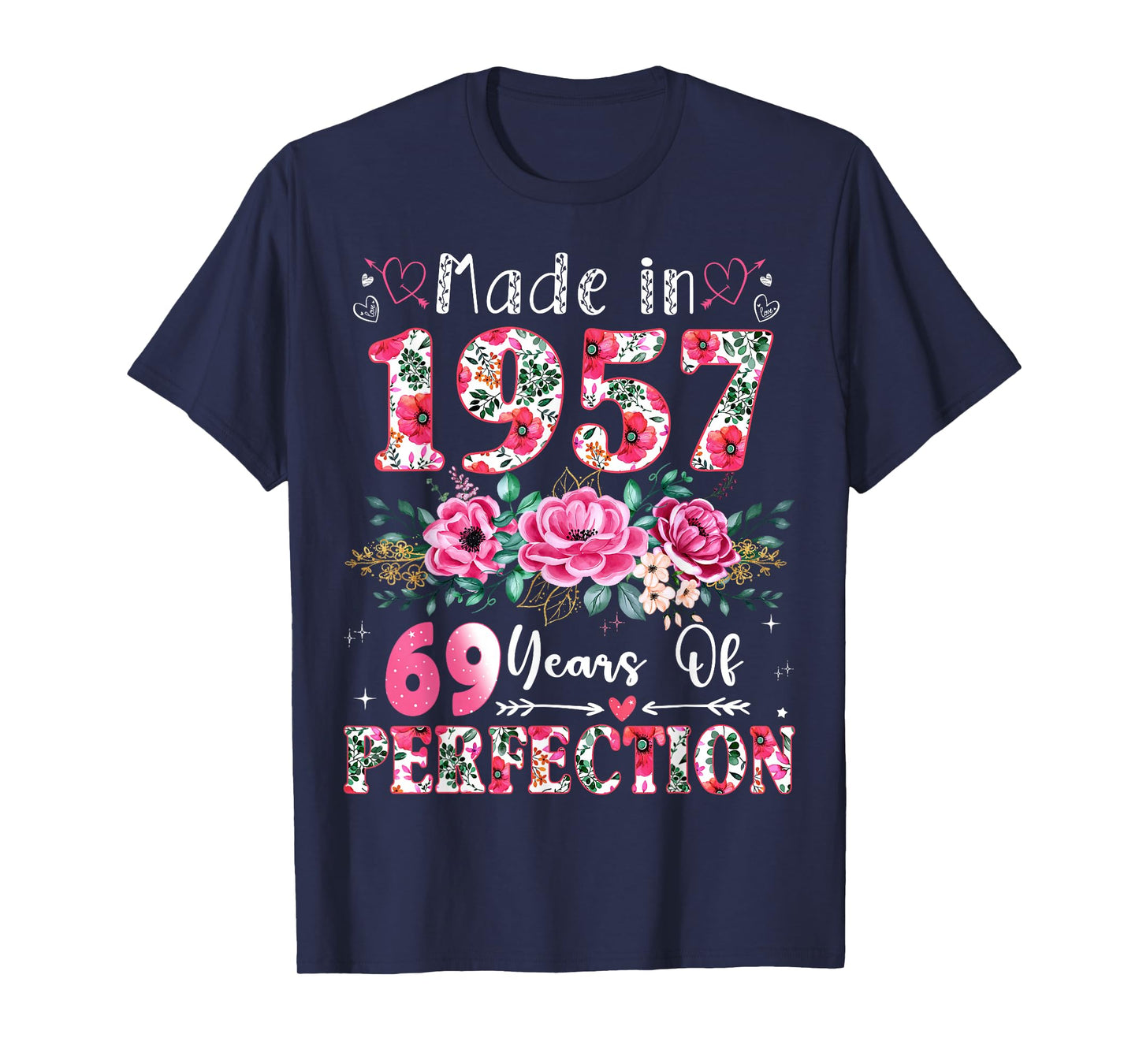 69 Year Old Made in 1957 Floral 69th Birthday Women T-Shirt