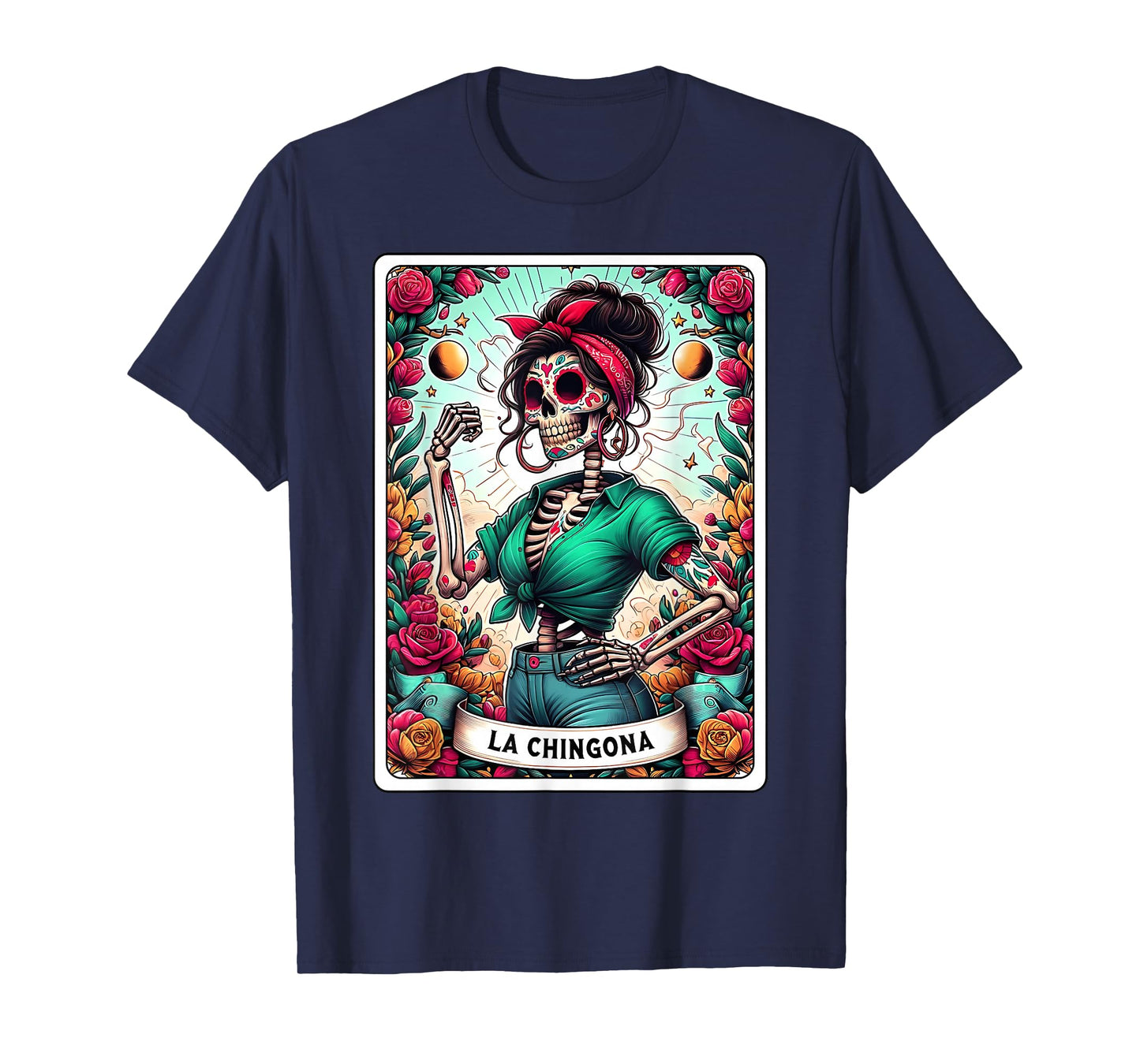 La Chingona Tarot Card Day of The Dead Dia de Los Muertos T-Shirt