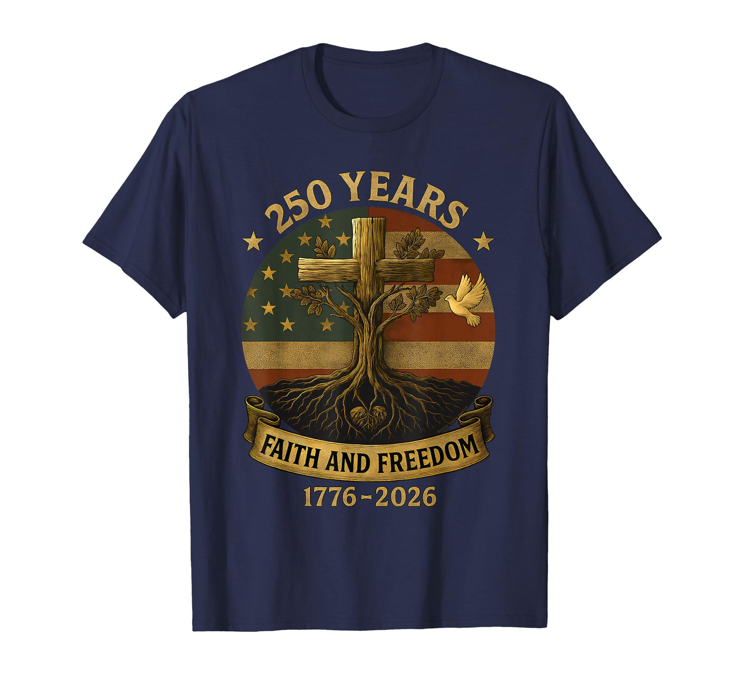 Flag Cross Tree 250 Years Faith and Freedom 1776-2026 T-Shirt
