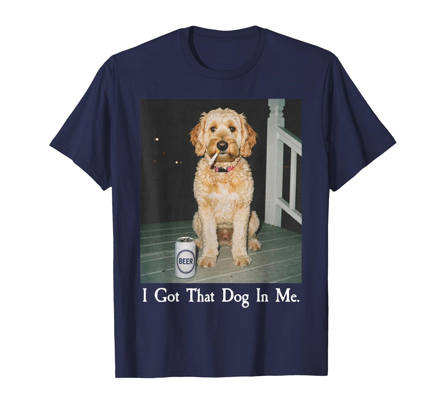 I Got That Dog in Me Funny Golden Doodle Smoking Beer Meme T-Shirt