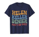 Helen Keller Denier Ain't No Way Vintage Meme Groovy T-Shirt