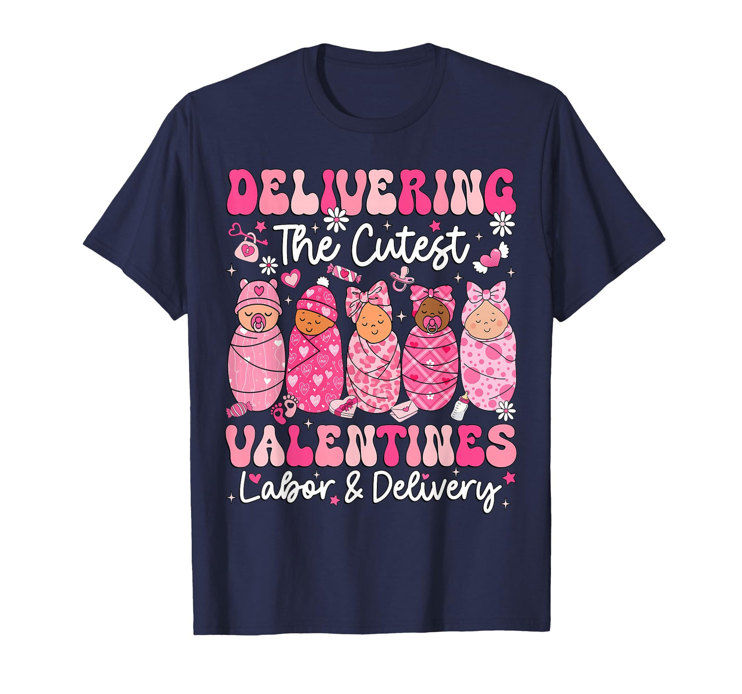 Delivering The Cutest Little Valentines Labor Delivery Nurse T-Shirt