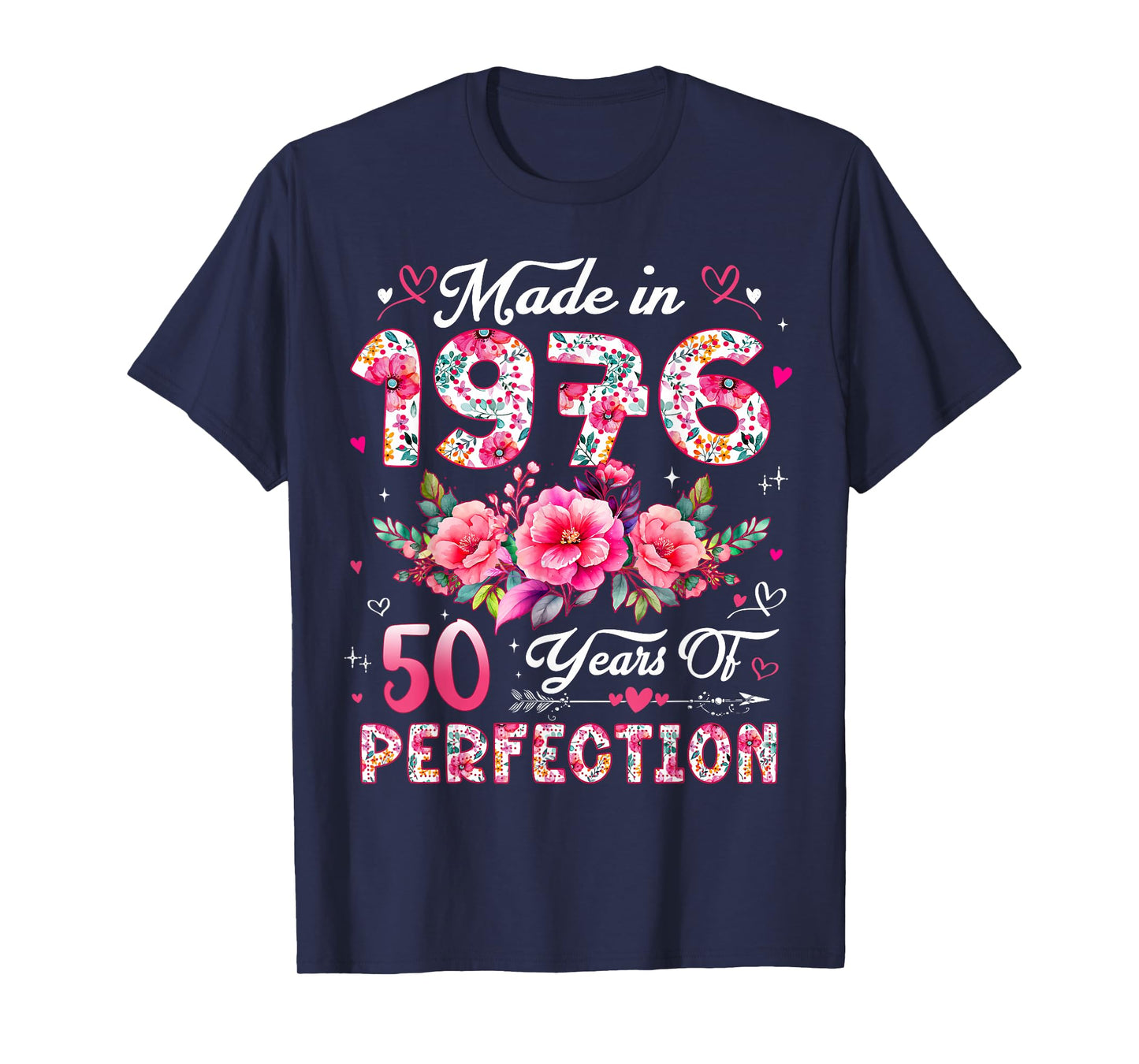 50 Year Old Made in 1976 Floral 50th Birthday Women T-Shirt