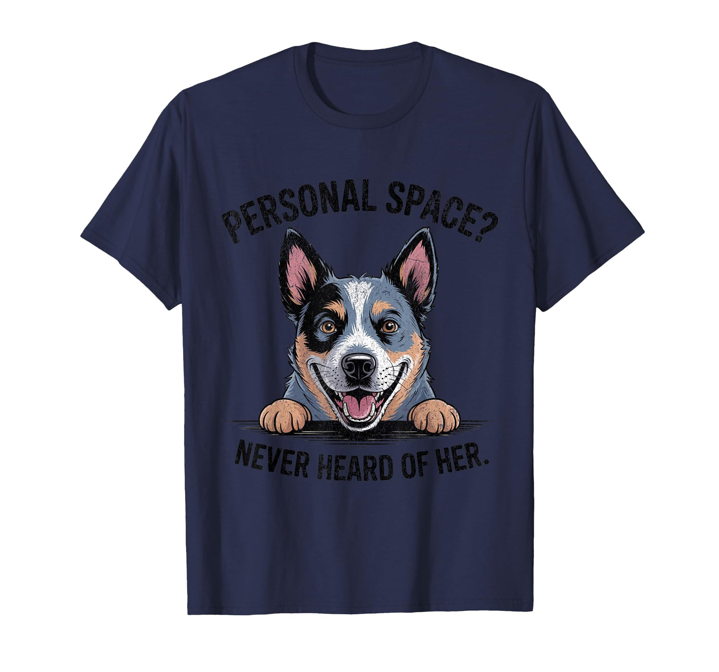 Womens Mom Funny Personal Space Blue Heeler Dog Lover Humor T-Shirt