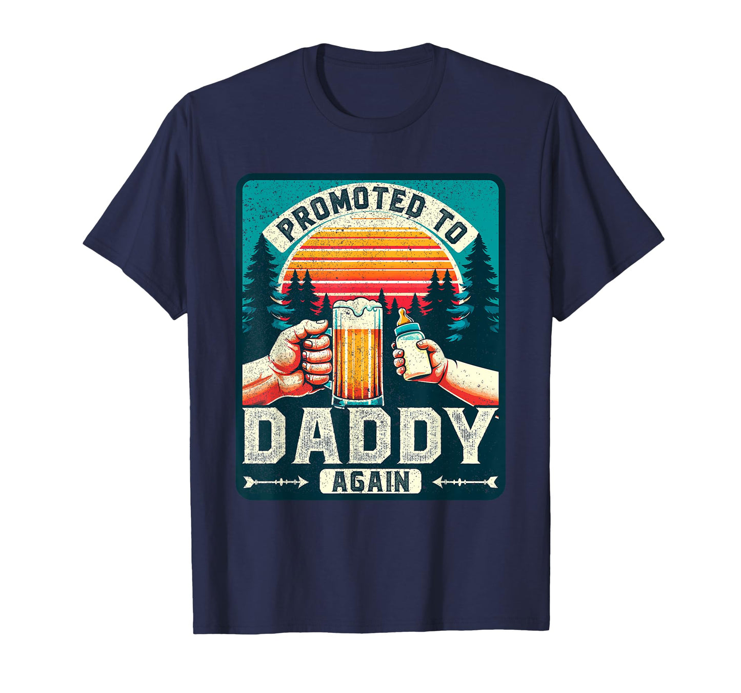 Promoted to Daddy Again, Soon to Be New Future Dad to Be T-Shirt