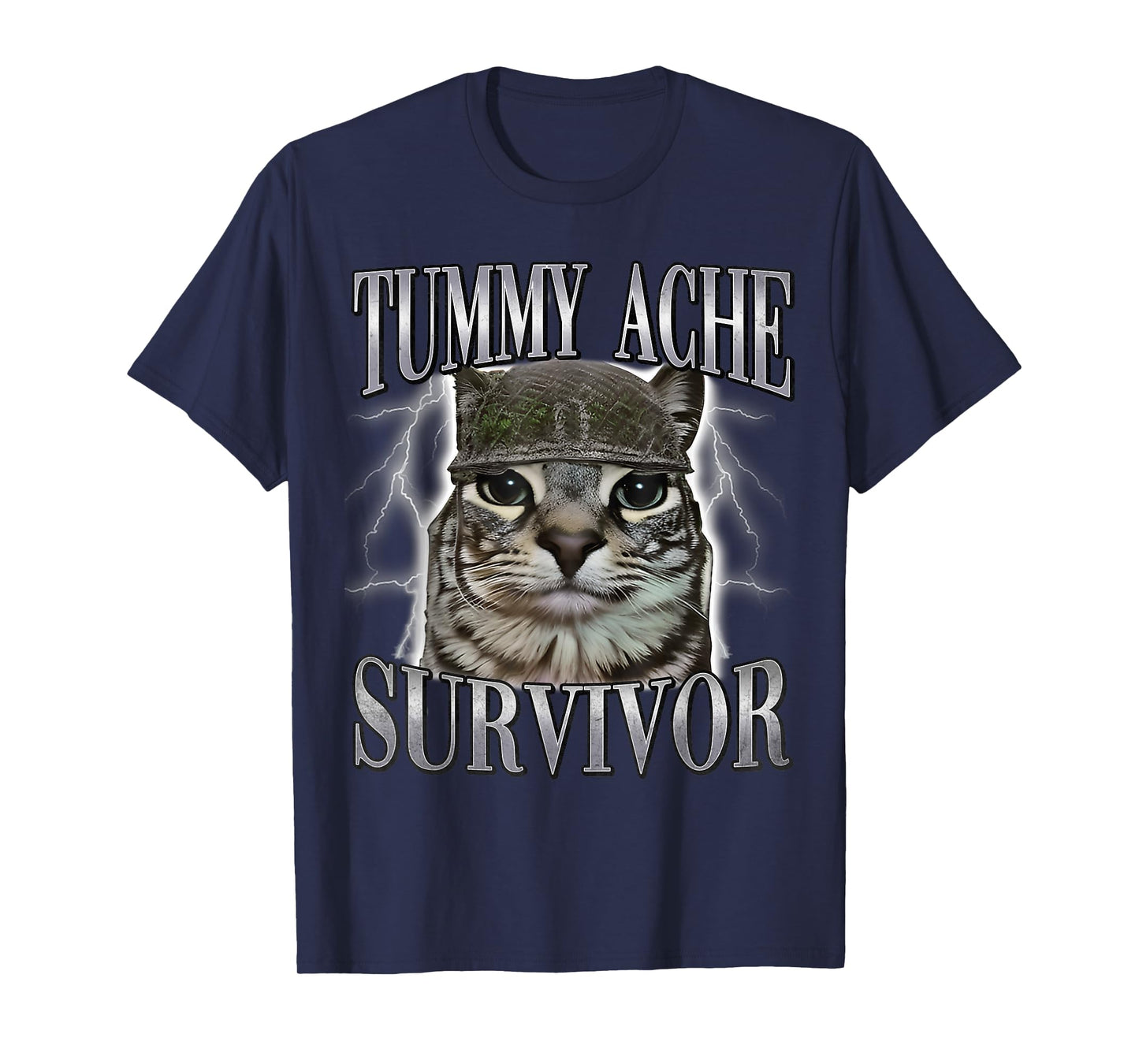 Tummy Ache Survivor Cat Meme Funny Saying Cats Animals Quote T-Shirt
