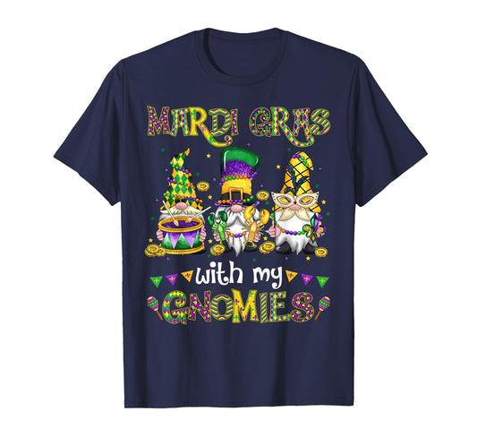 Mardi Gras with My Gnomies Squad Gnomes Costume Carnival T-Shirt