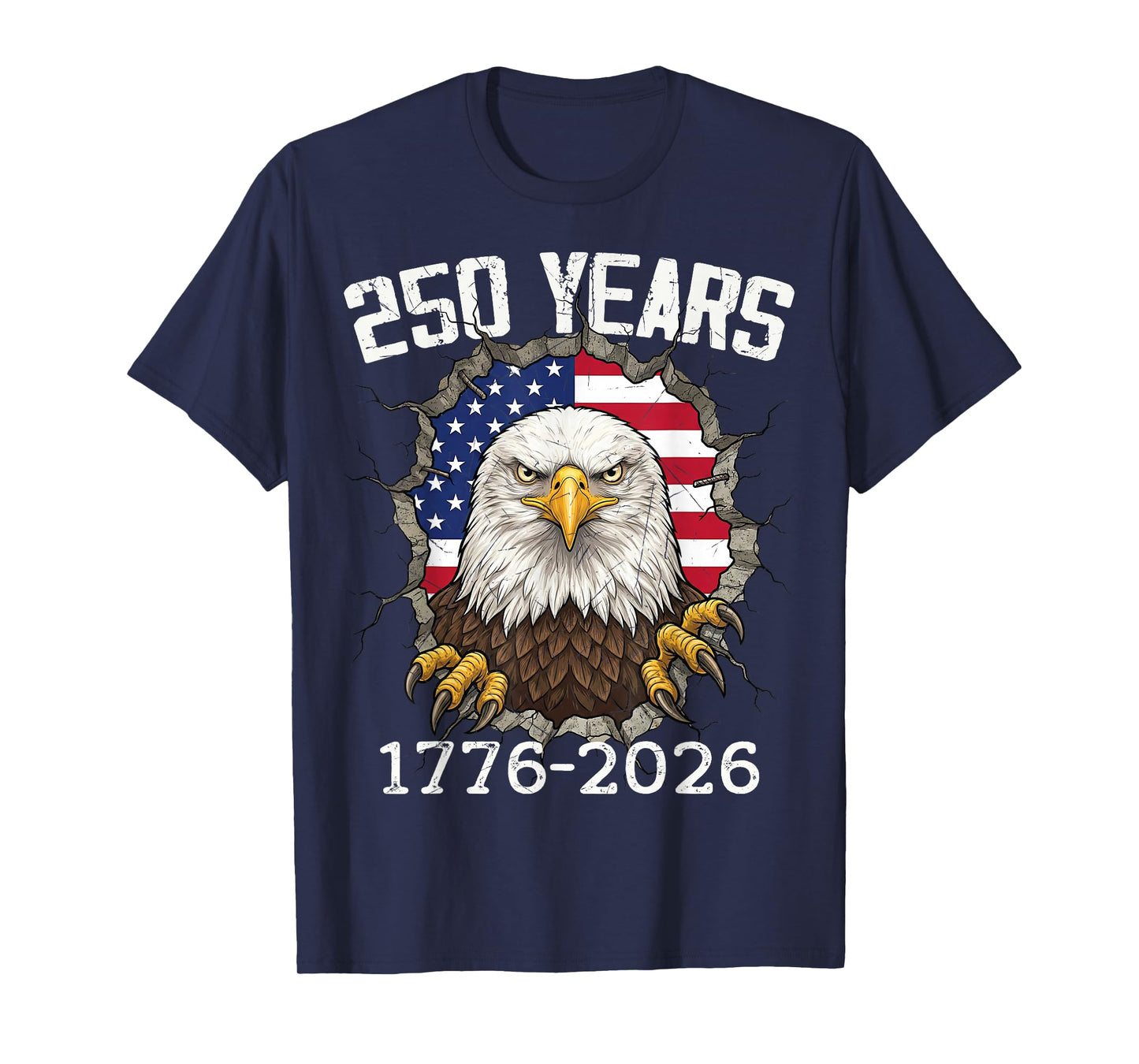 250 Years 1776–2026 Eagle & Flag American Patriotic T-Shirt