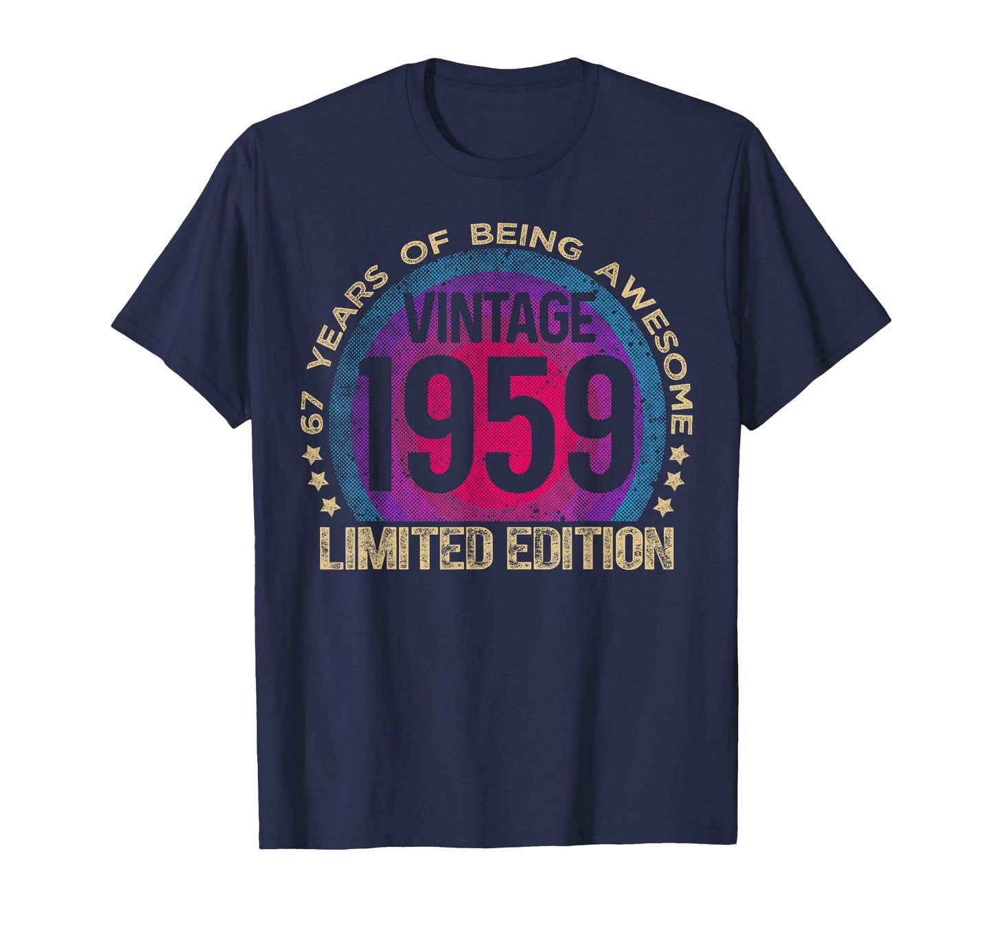 67 Year Old Gifts Vintage 1959 Limited Edition 67th Birthday T-Shirt