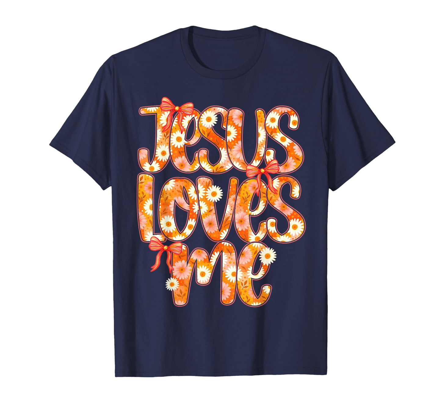 Jesus Loves Me Daisy Bow Christian Women Girl Kid Religious T-Shirt