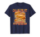 Call Me The Vet Cause I Be Hard Hot Dog Cringe Unhinged Meme T-Shirt