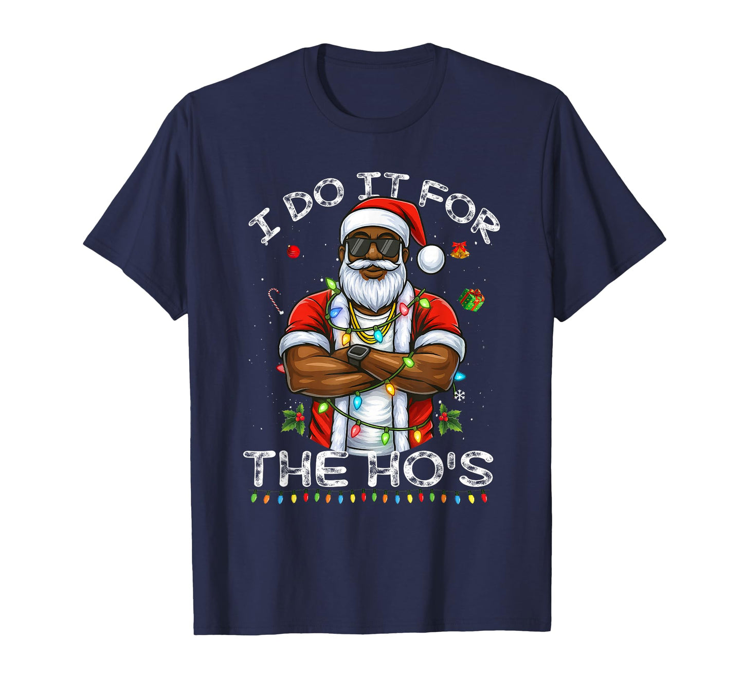 I Do It for The Hos Christmas African American Santa Black T-Shirt
