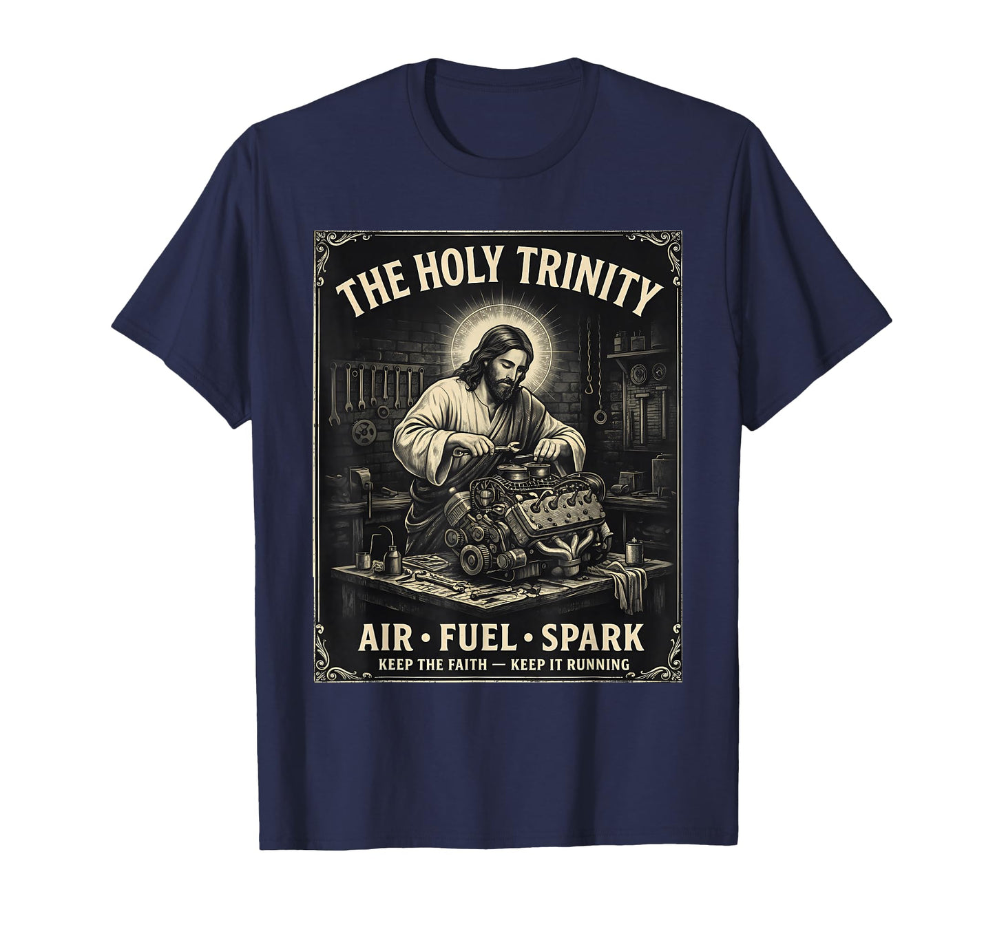 The Holy Trinity Air Fuel Spark Mechanic Jesus Humor T-Shirt