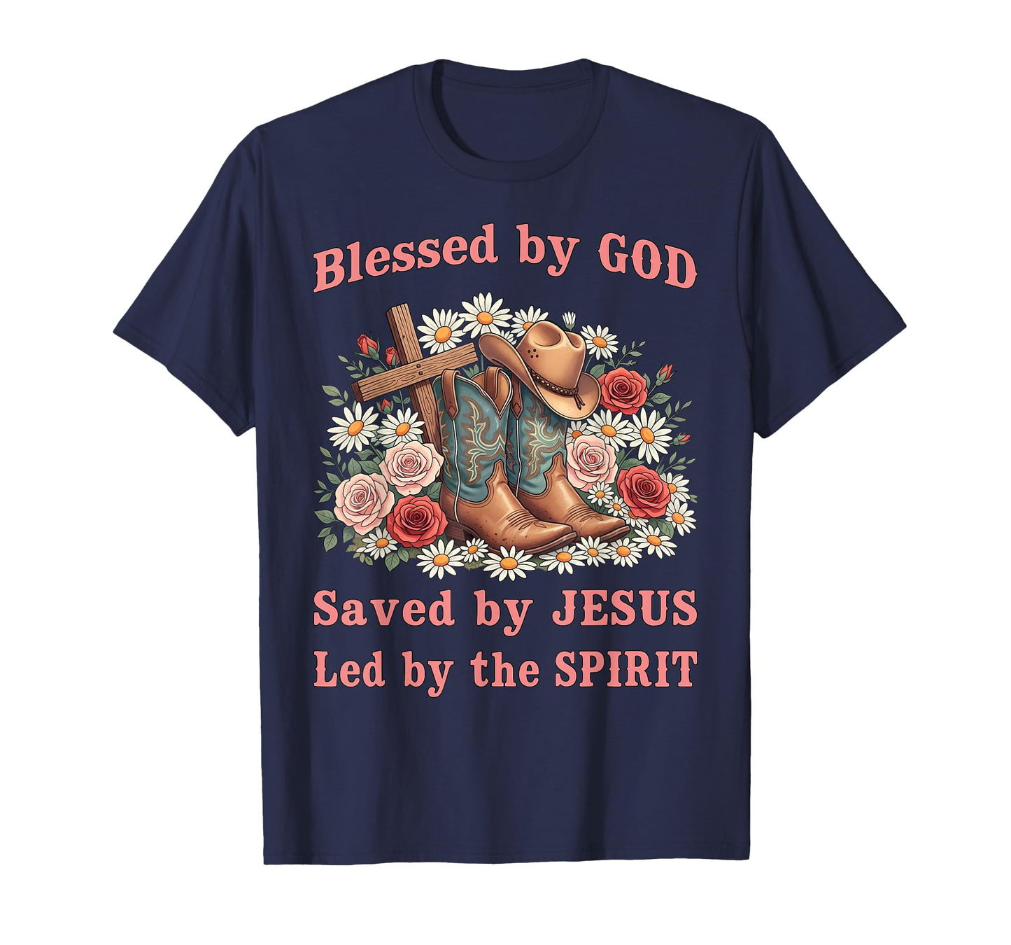 Blessed by God Saved by Jesus Pretty Cowboy Hat and Boots T-Shirt