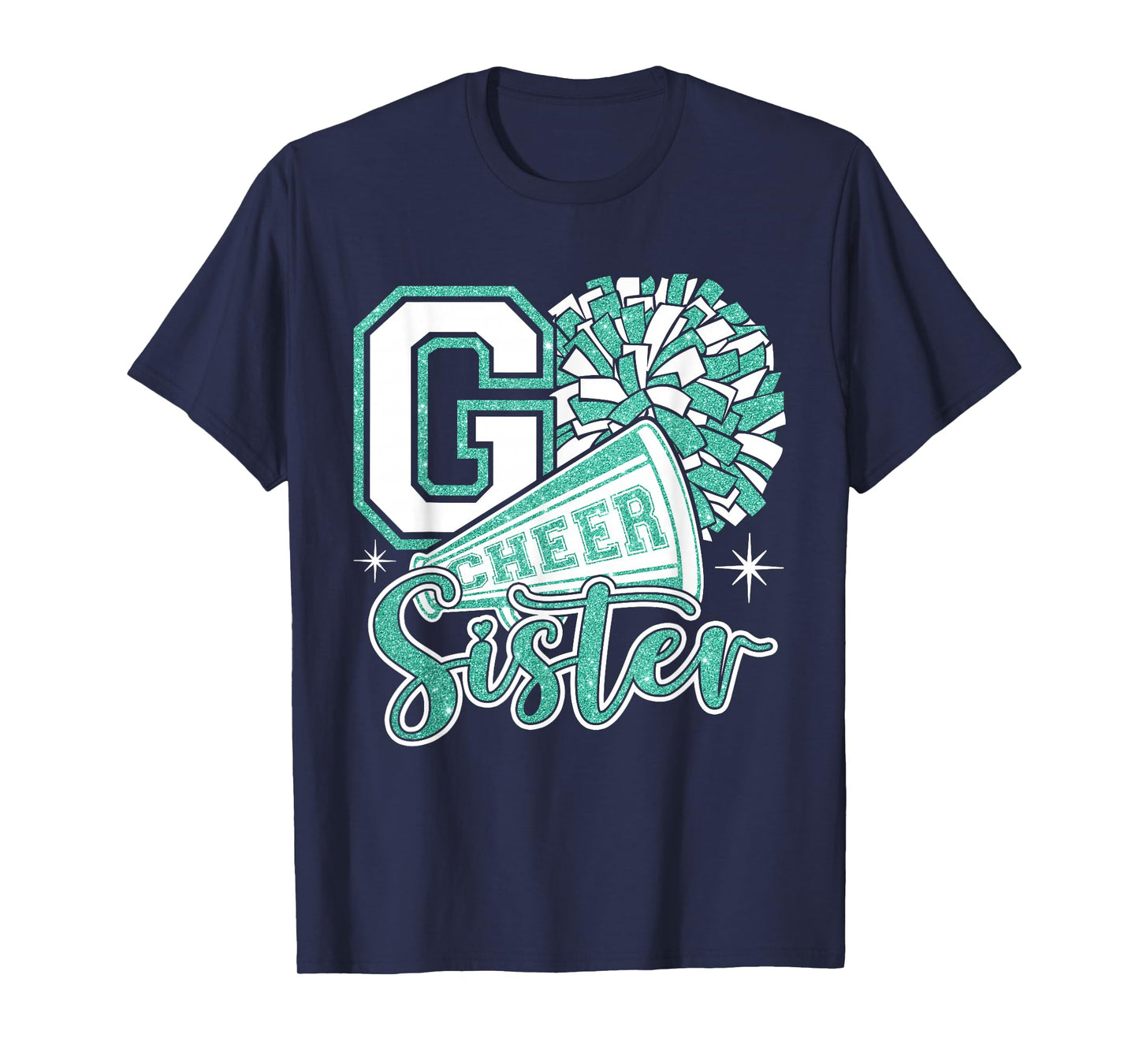 GO Cheer Sister Sport Cheerleader Cheerleading Teal Blue T-Shirt