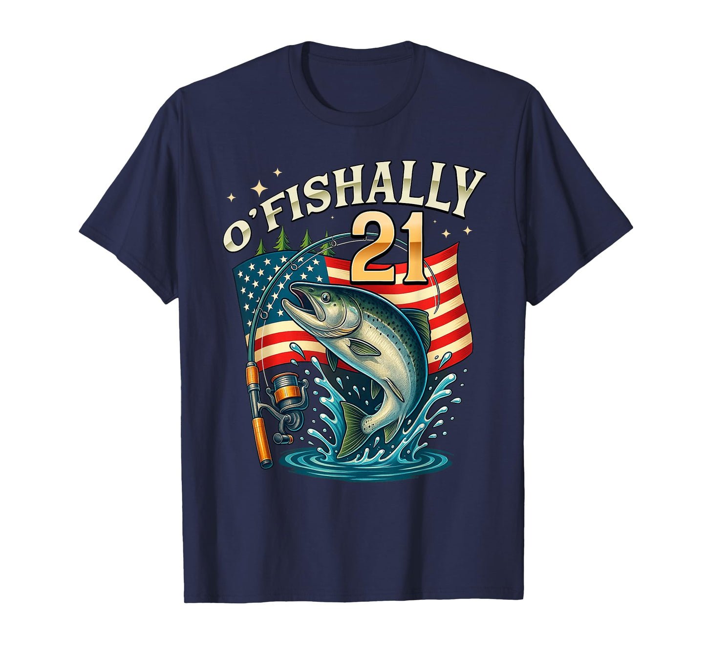 O'fishally 21 Years Old Fishing 21st Birthday Fisherman T-Shirt