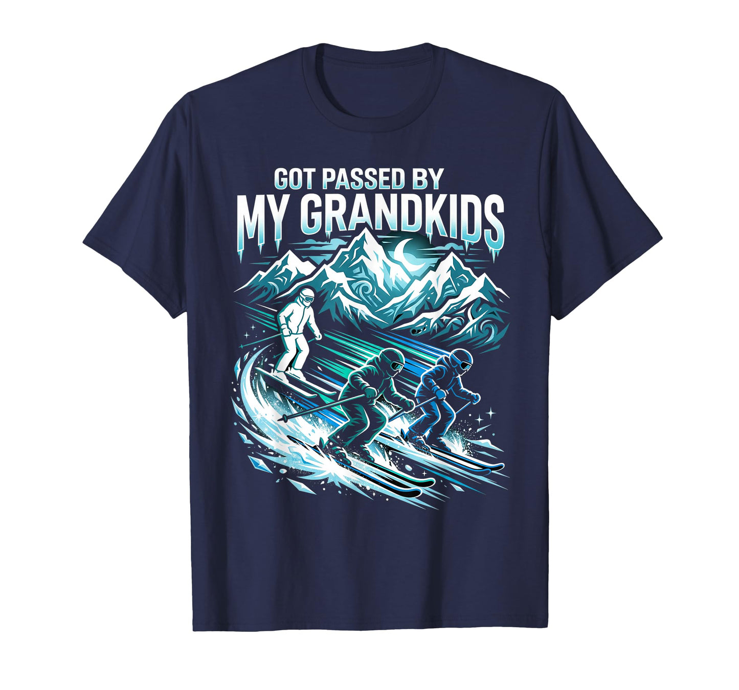 Got Passed by My Grandkids Skiing Family Winter Sports Fun T-Shirt