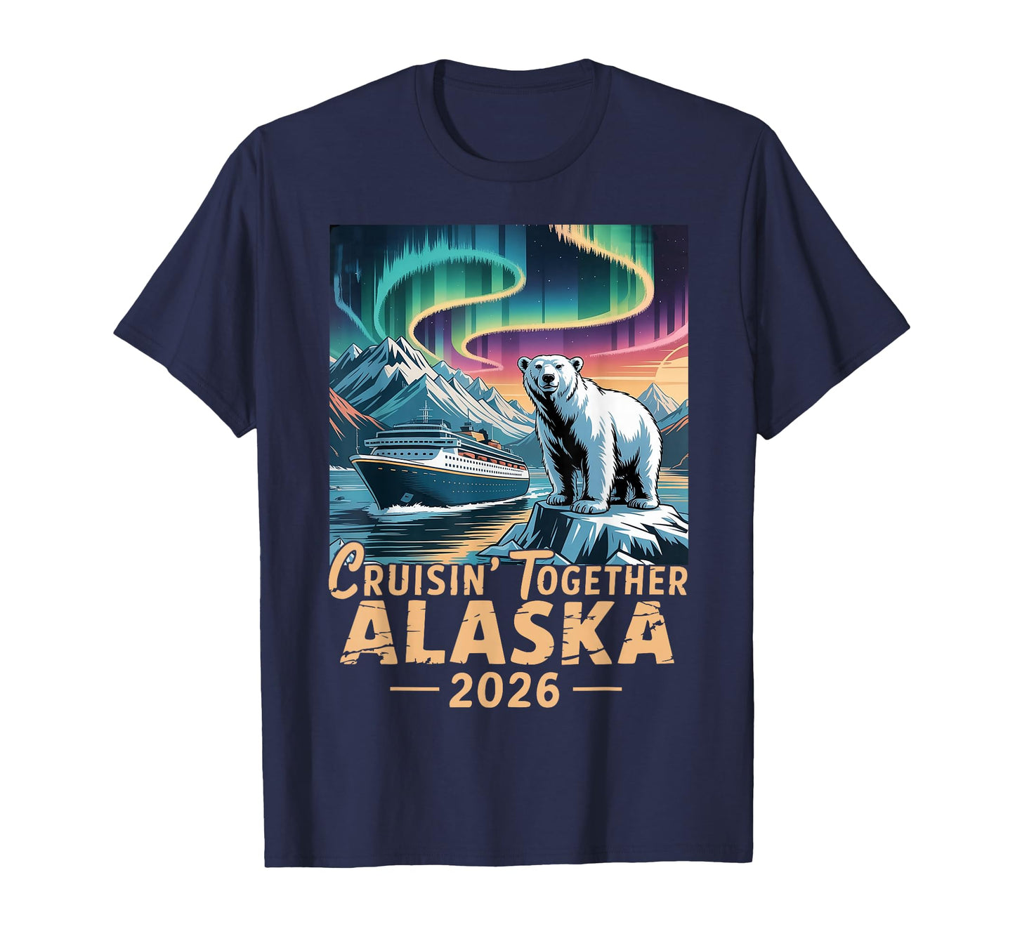 Family Alaska Cruise Trip Bear Cruising Together Alaska 2026 T-Shirt