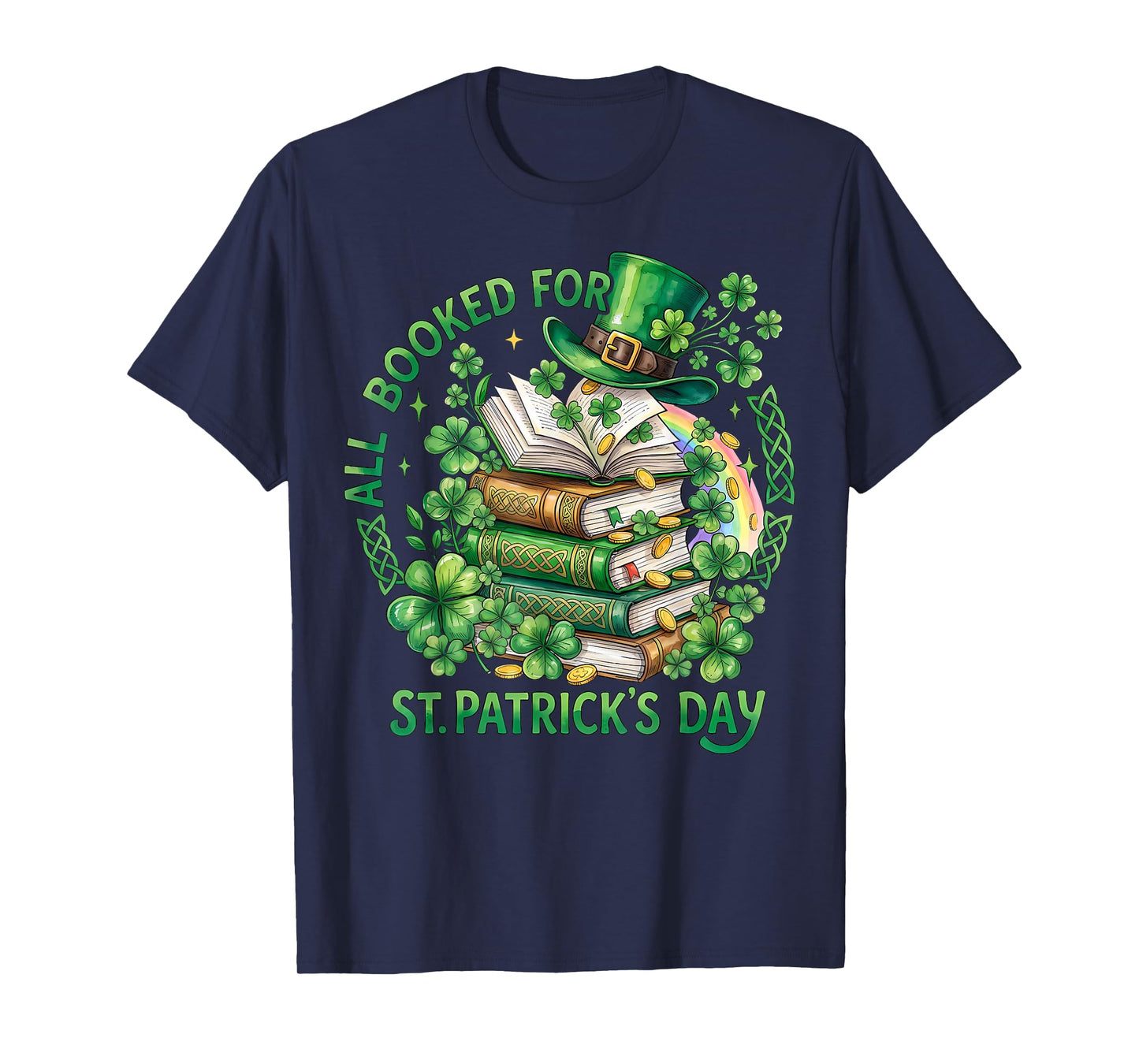 Bookworm Irish All Booked for St. Patrick's Day Book Lover T-Shirt