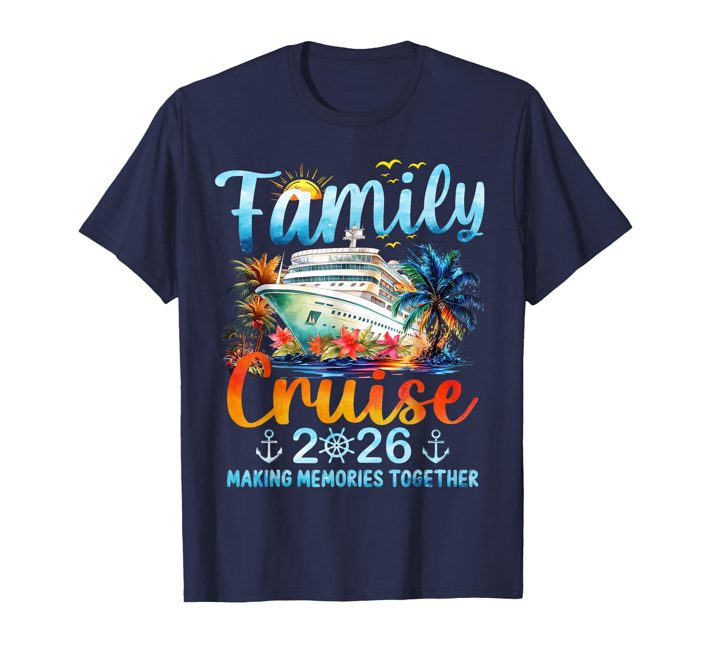 Family Cruise 2026 Making Memories Together Matching Family T-Shirt