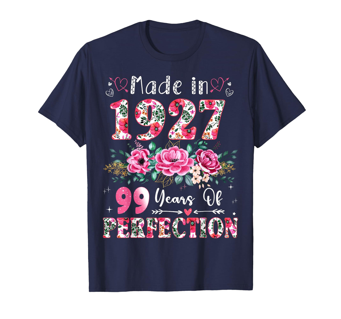 99 Year Old Made in 1927 Floral 99th Birthday Women T-Shirt