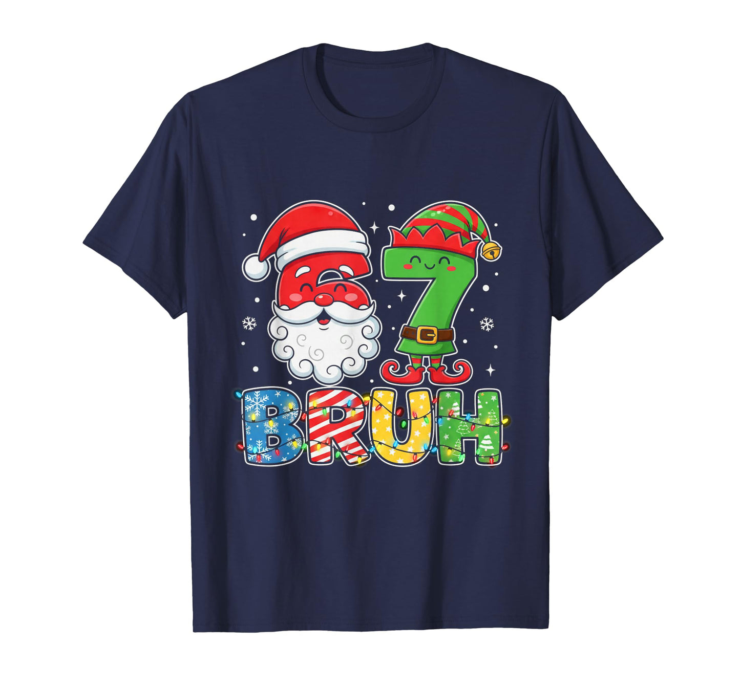 Funny Bruh 67 Six Seven Christmas 6 7 Meme Boy Girl Kids T-Shirt