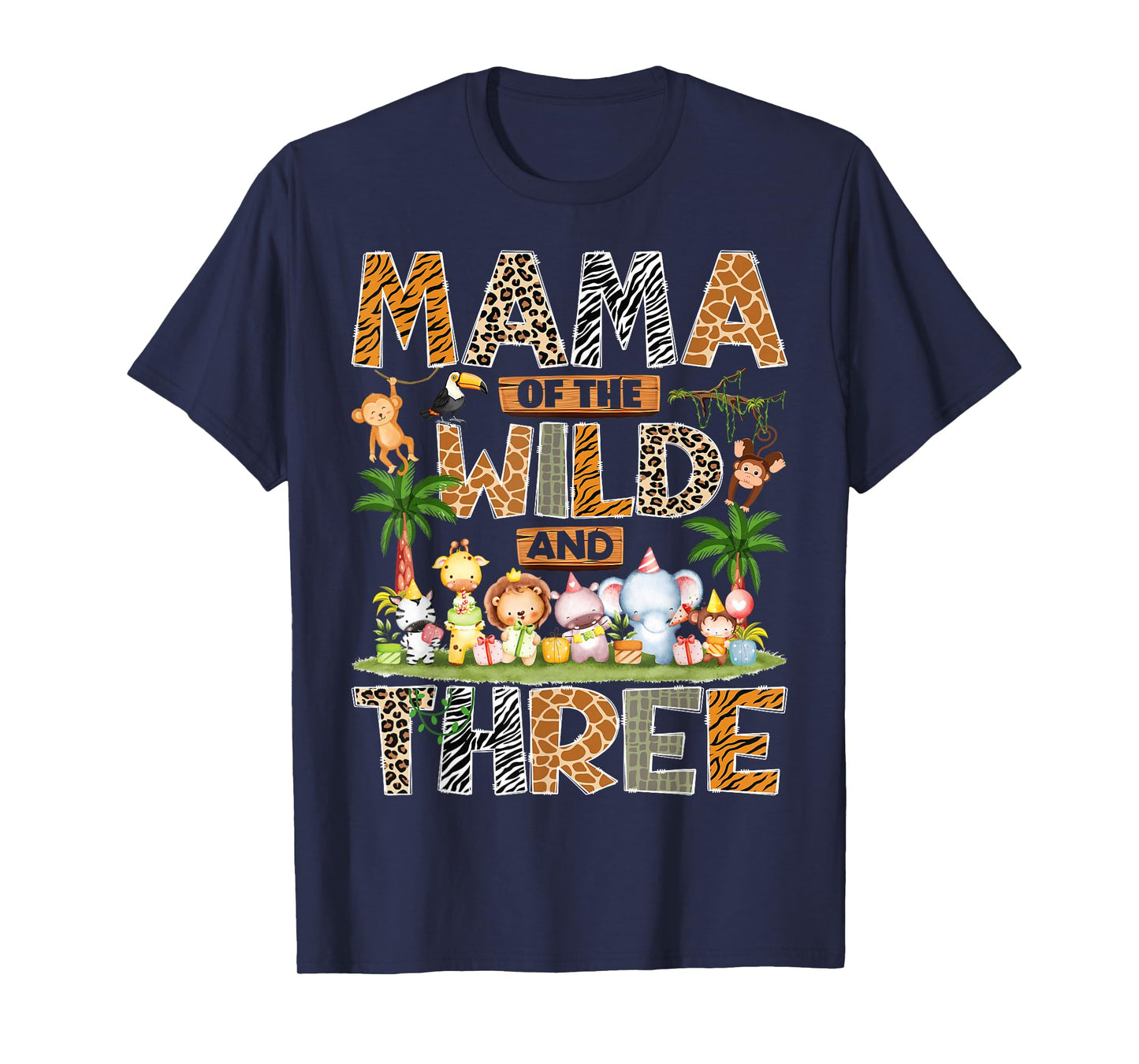 Mama of The Wild & Three 3rd Birthday Boy Safari Jungle T-Shirt